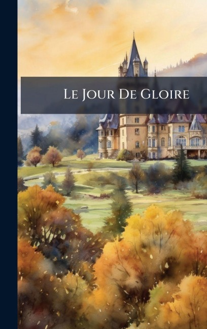 Le Jour De Gloire - Anonymous