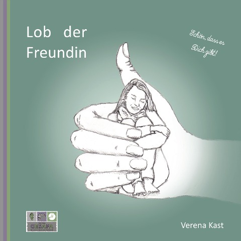 Lob der Freundin - Verena Kast