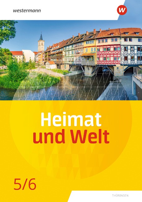 Heimat und Welt 5 / 6. Schulbuch. Thüringen - 