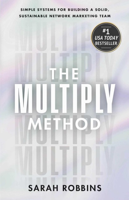The Multiply Method - Sarah Robbins
