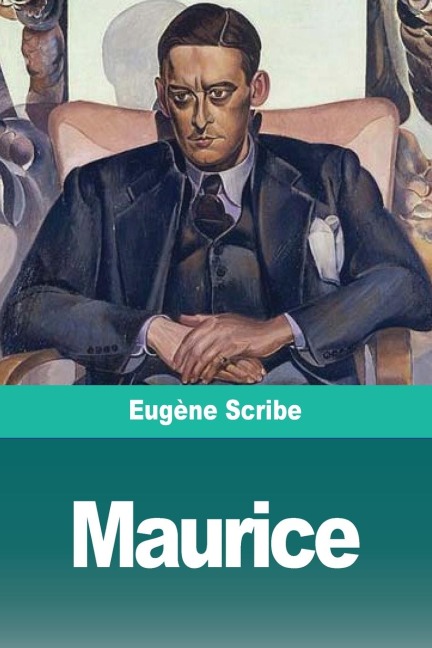 Maurice - Eugène Scribe