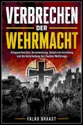 Cover-Bild zum Titel 'Verbrechen der Wehrmacht' von 'Falko Braast'