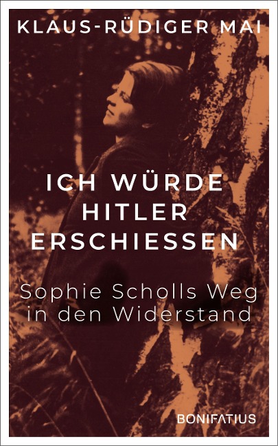 Ich würde Hitler erschießen - Klaus-Rüdiger Mai