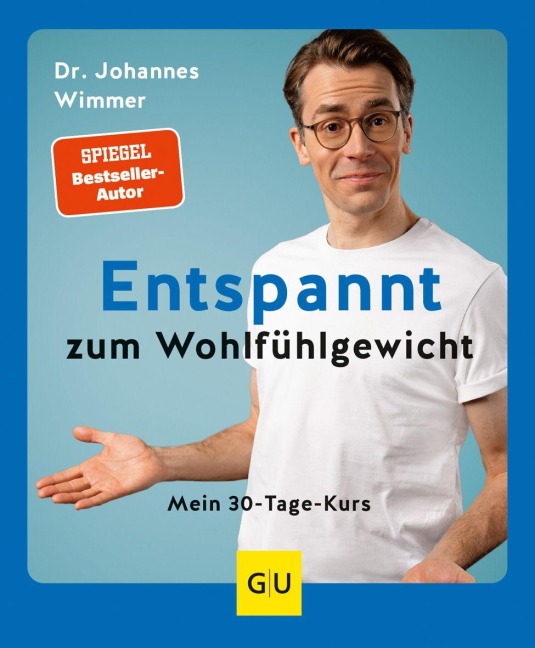 Entspannt zum Wohlfühlgewicht - Johannes Wimmer