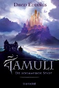 Cover-Bild zum Titel 'Die schimmernde Stadt' von 'David Eddings'