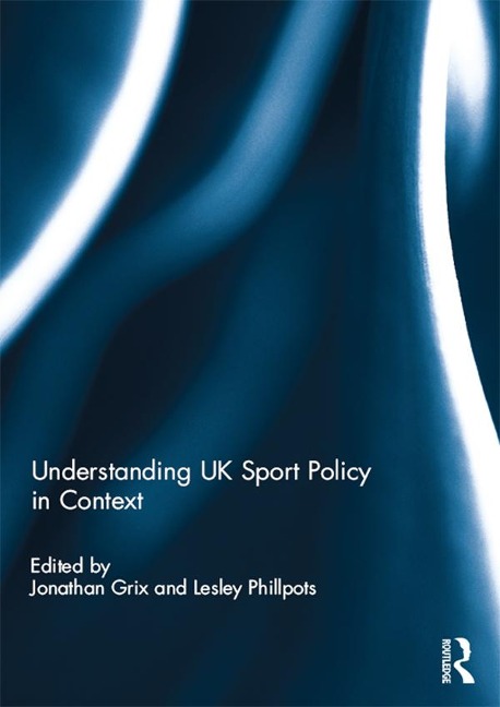 Understanding UK Sport Policy in Context - 