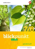 Blickpunkt Biologie 7 / 8. Arbeitsheft. Für Mecklenburg-Vorpommern und Thüringen - 