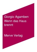 Cover-Bild zum Titel 'Wenn das Haus brennt' von 'Giorgio Agamben'