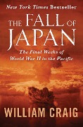 Cover-Bild zum Titel 'The Fall of Japan' von 'William J Craig'