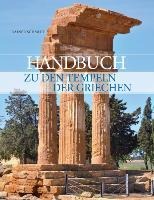 Handbuch zu den Tempeln der Griechen - Rainer Schmitt