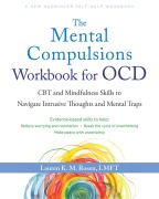 Cover-Bild zum Titel 'The Mental Compulsions Workbook for Ocd' von 'Lauren K M Rosen'