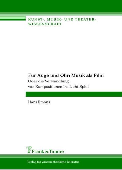 Für Auge und Ohr: Musik als Film - Hans Emons