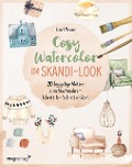 Cover-Bild zum Titel 'Cosy Watercolor im Skandi-Look' von 'Lena Ullmann, @Pinsel. Yoga'