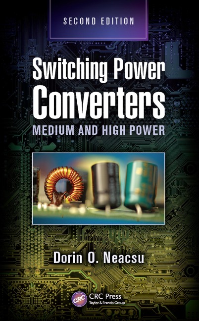 Switching Power Converters - Dorin O. Neacsu