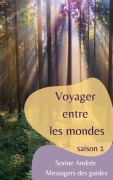 Cover-Bild zum Titel 'Voyager entre les mondes' von 'Sorine Andrée'