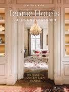 Cover-Bild zum Titel 'Iconic Hotels' von 'Carsten K. Rath'