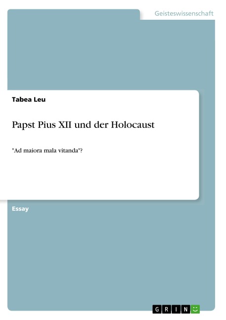 Papst Pius XII und der Holocaust - Tabea Leu