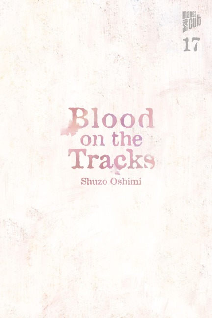 Blood on the Tracks 17 - Shuzo Oshimi