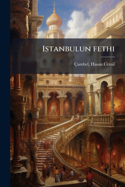 Istanbulun fethi - Ã&