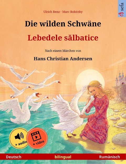 Die wilden Schwäne - Lebedele salbatice (Deutsch - Rumänisch) - Ulrich Renz