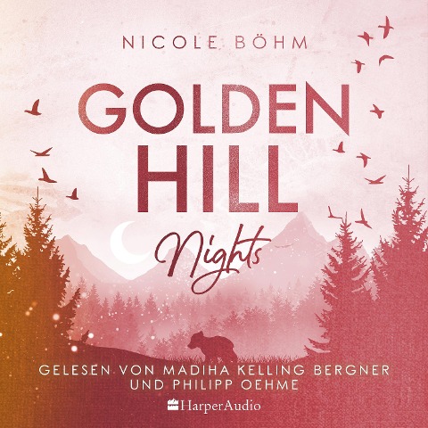 Golden Hill Nights (ungekürzt) - Nicole Böhm