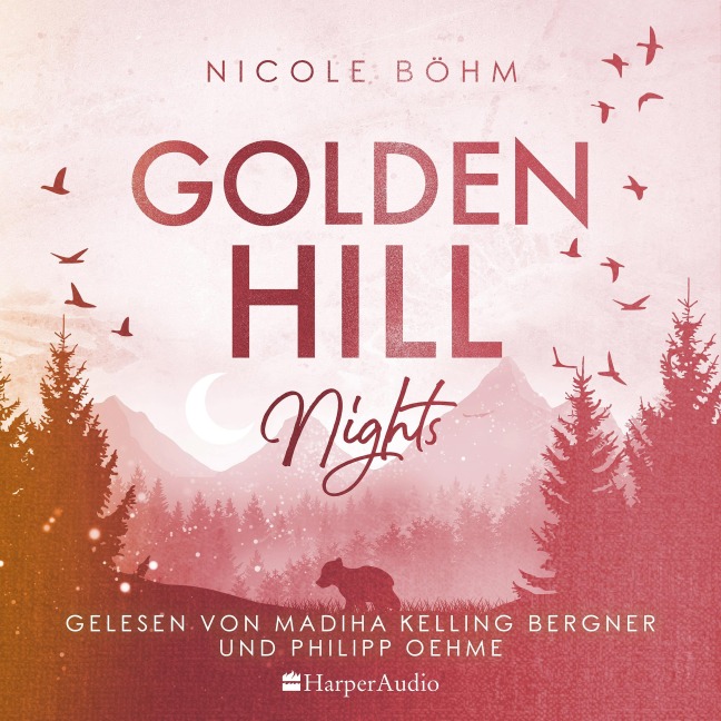 Golden Hill Nights (ungekürzt) - Nicole Böhm