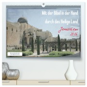 Mit der Bibel in der Hand durch das Heilige Land - Jerusalem (hochwertiger Premium Wandkalender 2026 DIN A2 quer), Kunstdruck in Hochglanz - Gt Color