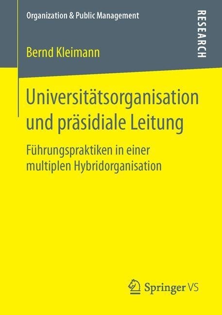 Universitätsorganisation und präsidiale Leitung - Bernd Kleimann