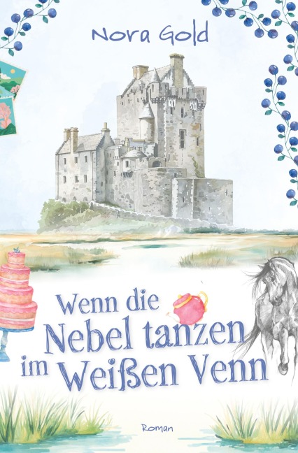 Wenn die Nebel tanzen im Weißen Venn - Nora Gold