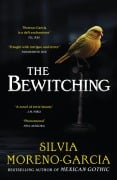 Cover-Bild zum Titel 'The Bewitching' von 'Silvia Moreno-Garcia'