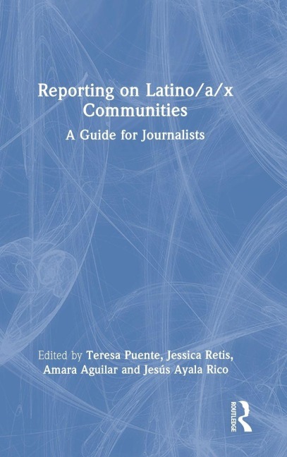 Reporting on Latino/a/x Communities - 