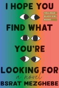 Cover-Bild zum Titel 'I Hope You Find What You're Looking for' von 'Bsrat Mezghebe'