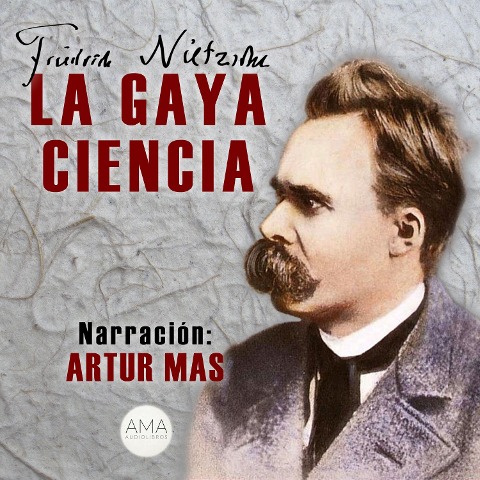 La Gaya Ciencia - Friedrich Nietzsche