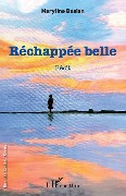 Cover-Bild zum Titel 'Réchappée belle' von 'Maryline Bésian'