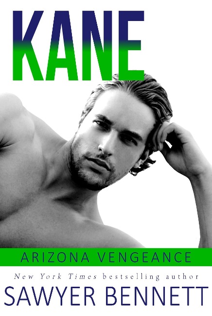 Kane (Arizona Vengeance, #8) - Sawyer Bennett