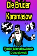 Cover-Bild zum Titel 'Die Brüder Karamasow' von 'Fjodor Michailowitsch Dostojewski'