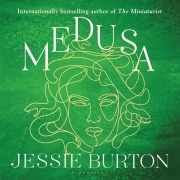 Cover-Bild zum Titel 'Medusa' von 'Jessie Burton'