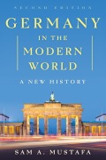 Cover-Bild zum Titel 'Germany in the Modern World' von 'Sam A. Mustafa'