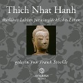 Cover-Bild zum Titel 'Buddhas Lehren für ein glückliches Leben' von 'Thich Nhat Hanh'