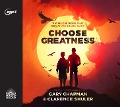 Cover-Bild zum Titel 'Choose Greatness' von 'Gary Chapman, Clarence Shuler'