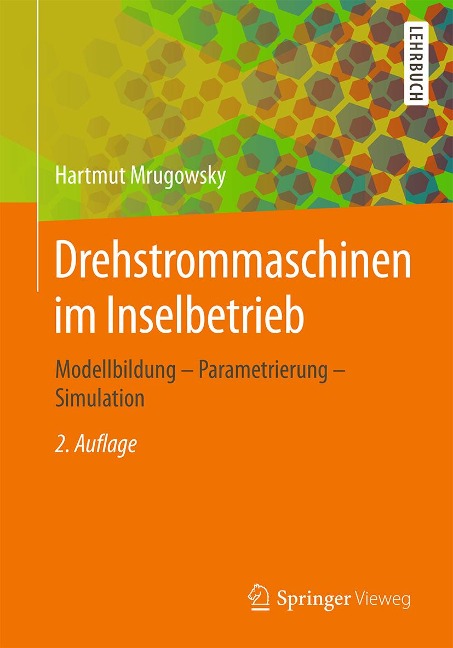 Drehstrommaschinen im Inselbetrieb - Hartmut Mrugowsky