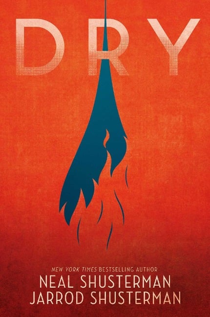 Dry - Neal Shusterman, Jarrod Shusterman