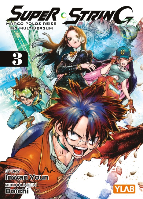 Super String: Marco Polos Reise ins Multiversum - Band 3 - Inwan Youn