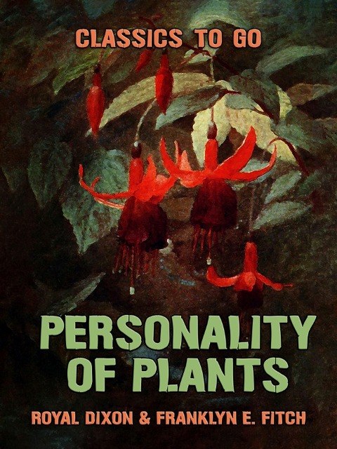 Personality of Plants - Royal Dixon