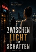 Cover-Bild zum Titel 'Zwischen Licht und Schatten' von 'Sandro Noto'