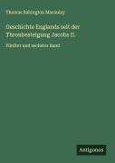 Cover-Bild zum Titel 'Geschichte Englands seit der Thronbesteigung Jacobs II.' von 'Thomas Babington Macaulay'