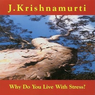 Why Do You Live with Stress?: J. Krishnamurti at Ojai, California 1978 Talk 2 - J. Krishnamurti