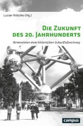 Cover-Bild zum Titel 'Die Zukunft des 20. Jahrhunderts' von ''