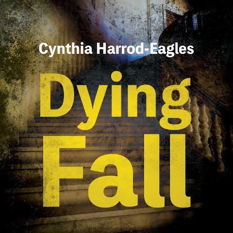 Dying Fall - Cynthia Harrod-Eagles