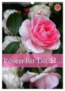 Cover-Bild zum Titel 'Rosen für DICH / Geburtstagskalender (Wandkalender 2027 DIN A3 hoch), CALVENDO Monatskalender' von 'Martina Cross'